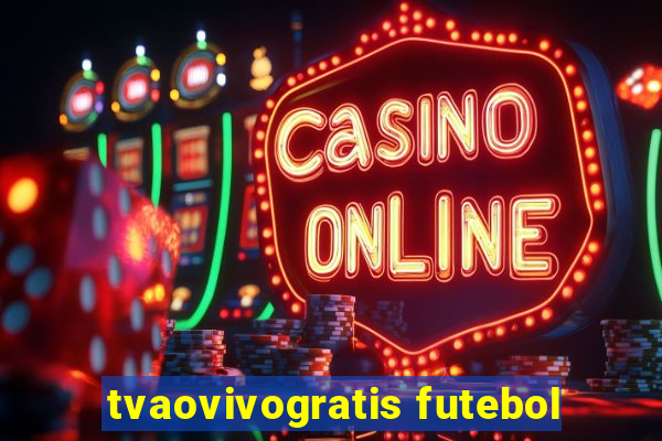 tvaovivogratis futebol